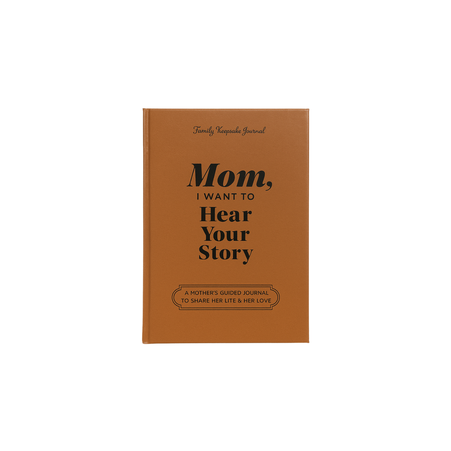 I Want to Hear Your Story - Jurnal interactiv pentru membrii familiei, Coperta din piele, 151 pagini, Cadou emotionant, Culoare Maro